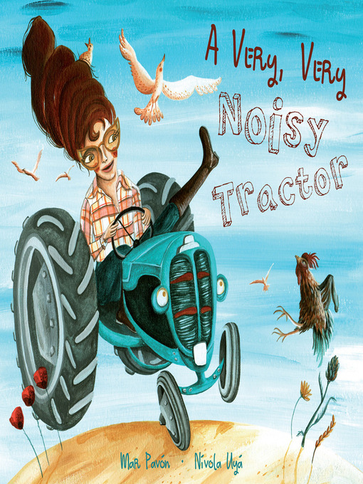 Title details for A Very, Very Noisy Tractor by Mar Pavon - Available